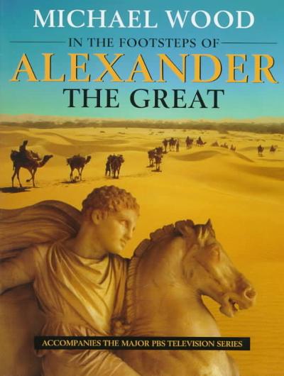 In the Footsteps of Alexander the Great
