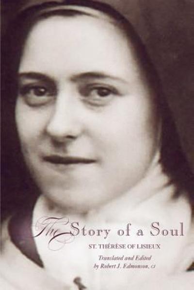 The Story of a Soul, a New Translation