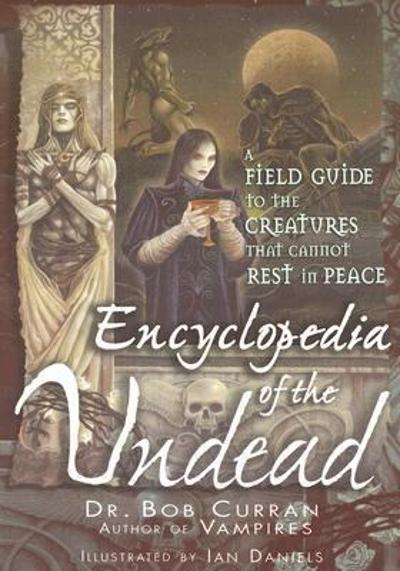 Encyclopedia of the Undead 9781564148414 by Curran, Bob