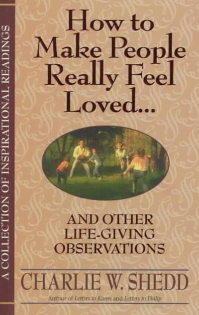 How to Make People Really Feel Loved