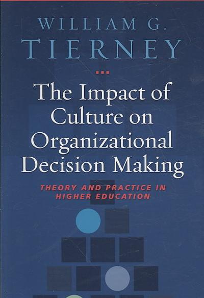 The Impact of Culture on Organizational Decision-Making