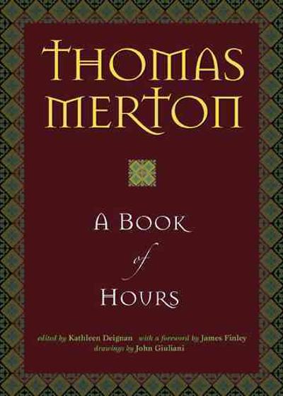 A Book of Hours 9781933495057 by Merton, Thomas