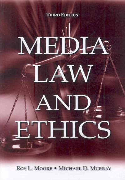 Media Law and Ethics