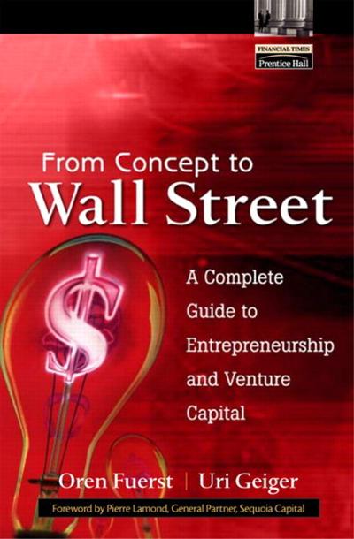 From Concept to Wall Street 1st edition 9780130348036 by Fuerst, Oren