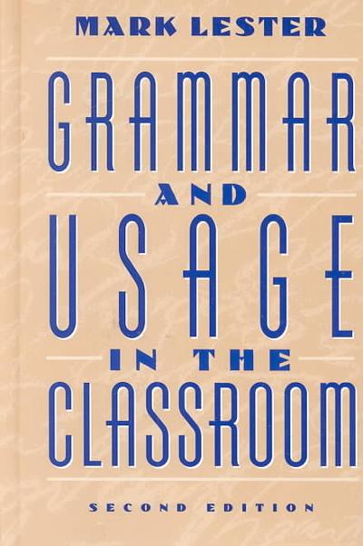 Grammar and Usage in the Classroom