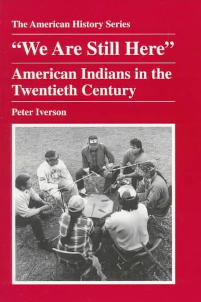 We Are Still Here 1st edition 9780882959405 by Iverson, Peter