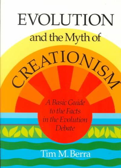 Evolution and the Myth of Creationism