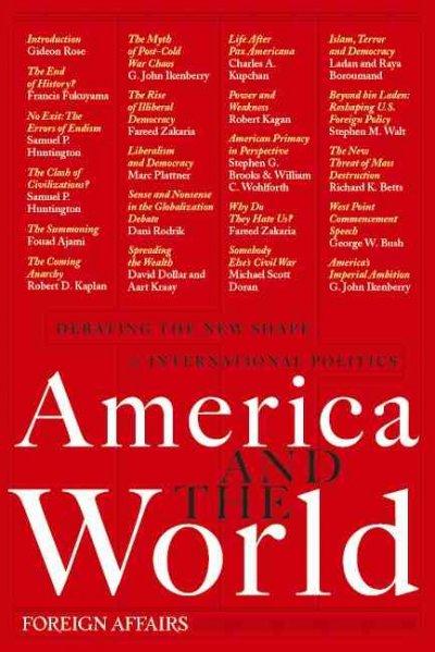 America and the World 1st edition 9780876093153 by Hoge, J. F.