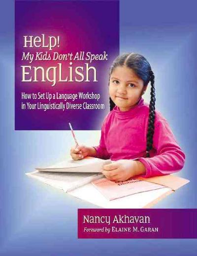 Help! My Kids Don't All Speak English 9780325007984 by Akhavan, Nancy L.