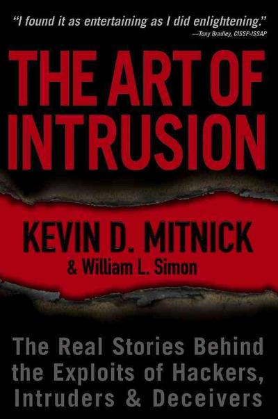 The Art of Intrusion 1st edition 9780471782667 by Mitnick, Kevin D.