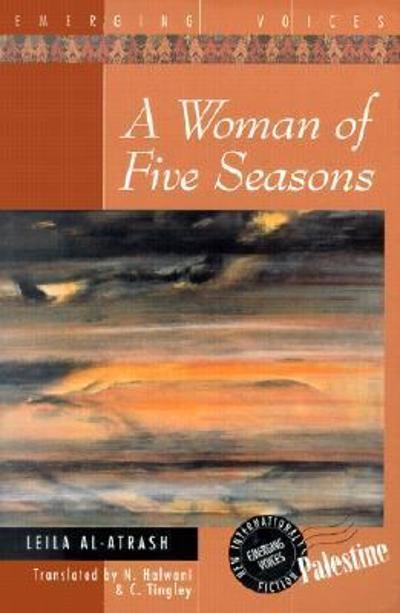 A Woman of Five Seasons 9781566564168 by Al-Atrash, Leila