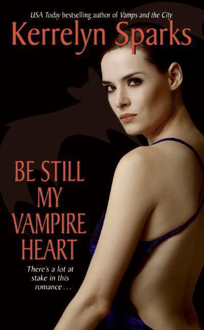Be Still My Vampire Heart 9780061118449 by Sparks, Kerrelyn
