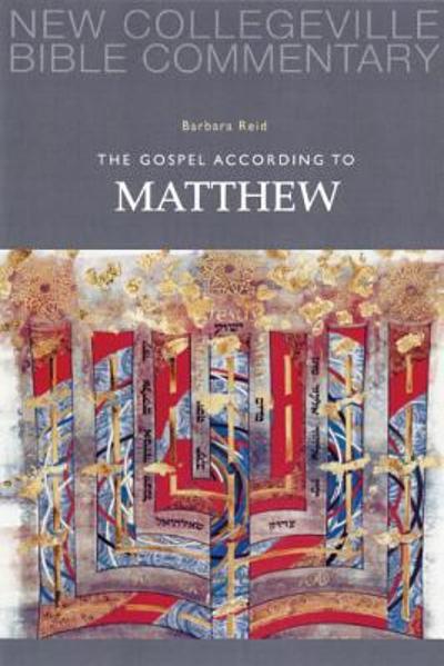The Gospel According to Matthew 9780814628607 by Reid, Barbara E.