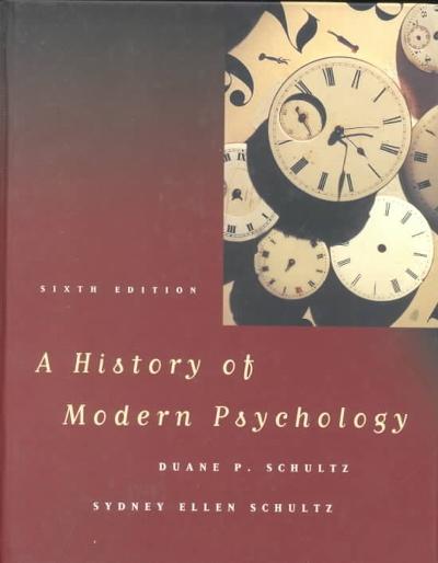 A History of Modern Psychology 6th edition 9780155025608 by Schultz, Duane P.