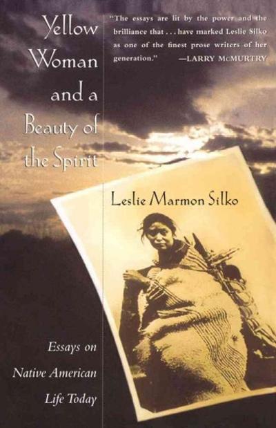 Yellow Woman and a Beauty of the Spirit 9780684827070 by Silko, Leslie Marmon