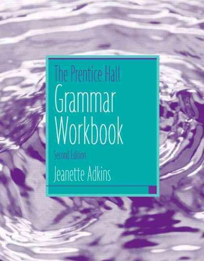 The Prentice Hall Grammar Workbook 2nd edition 9780131947719 by Adkins, Jeanette