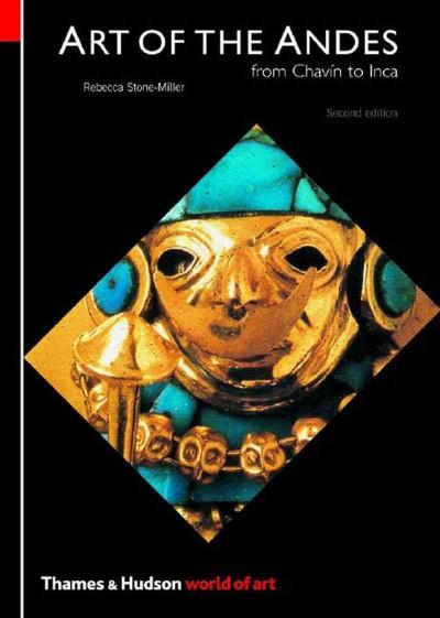 Art of the Andes 2nd edition 9780500203637 by Stone, Rebecca R.