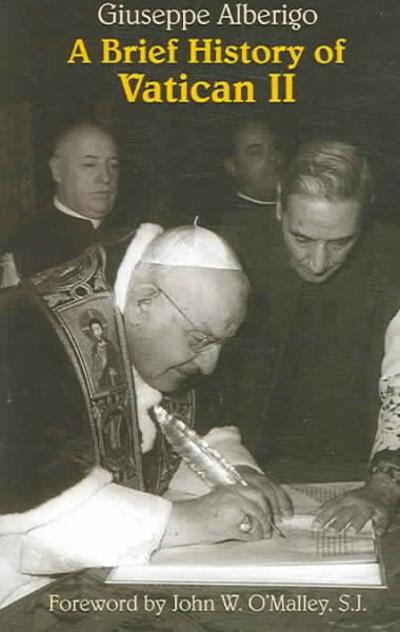 A Brief History of Vatican II 9781570756382 by Alberigo, Giuseppe