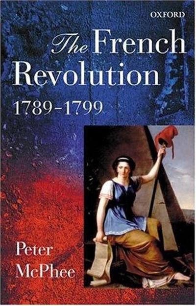 The French Revolution, 1789-1799 9780199244140 by McPhee, Peter