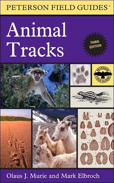 Peterson Field Guide to Animal Tracks 3rd edition 9780618517435 by Murie, Olaus J.