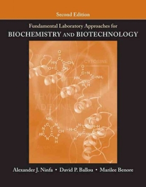 Fundamental Laboratory Approaches For Biochemistry And