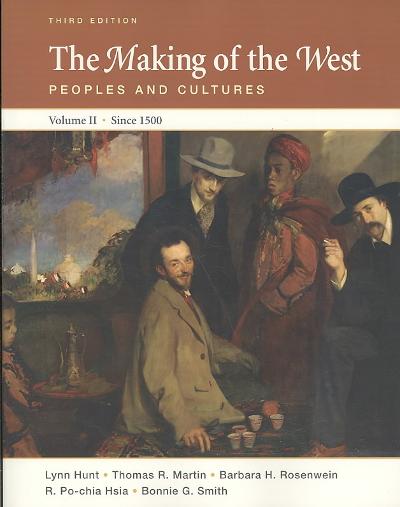 Making of the West 3e V2 & Sources of The Making of the West 3e V2 3rd edition 9780312482381 by Hunt, Lynn