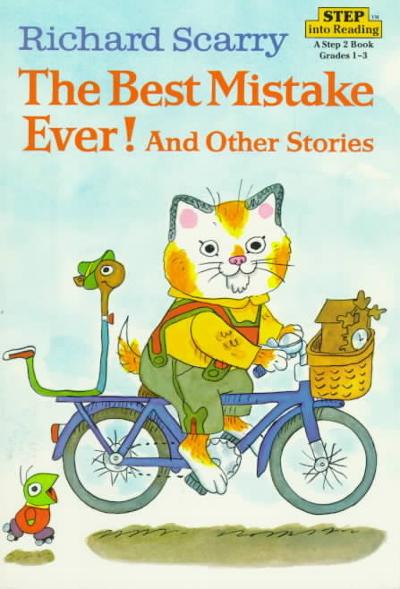 Richard Scarry's The Best Mistake Ever! and Other Stories 9780394868165 by Scarry, Richard