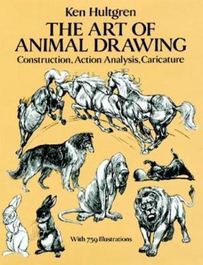 The Art of Animal Drawing 9780486274263 by Hultgren, Ken