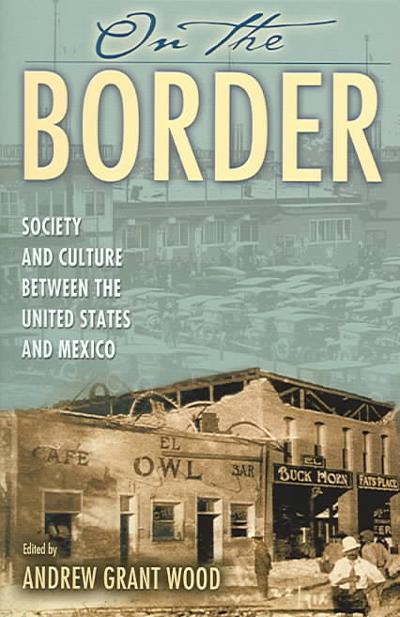 On the Border 9780842051736 by Wood, Andrew Grant