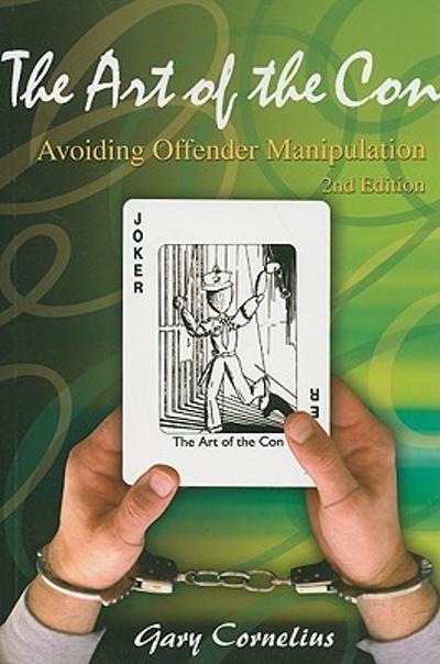 The Art of the Con 2nd edition 9781569912539 by Cornelius, Gary