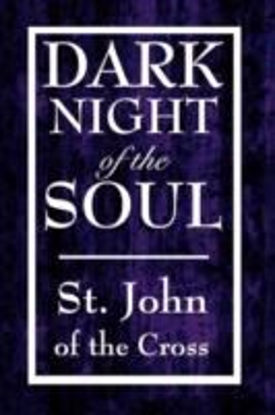 Dark Night of the Soul 9781604592634 by St. John of the Cross