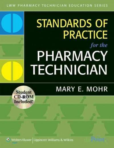 Standards of Practice for the Pharmacy Technician 1st edition 9780781766173 by Mohr, Mary E