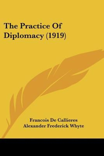 The Practice Of Diplomacy