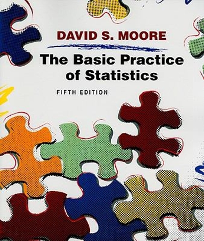 The Basic Practice of Statistics 5th edition 9781429224253 by Moore, David S.