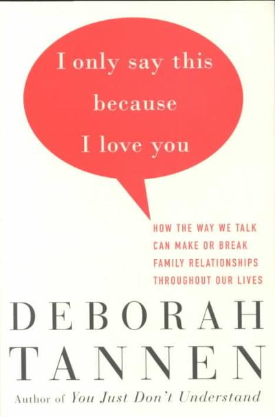 I Only Say This Because I Love You