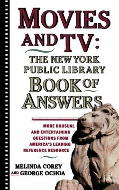 Movies and TV: The New York Public Library Book of Answers 9780671775384 by Corey, Melinda