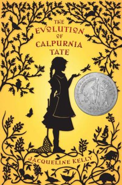 The Evolution of Calpurnia Tate 1st edition 9780805088410 by Kelly, Jacqueline