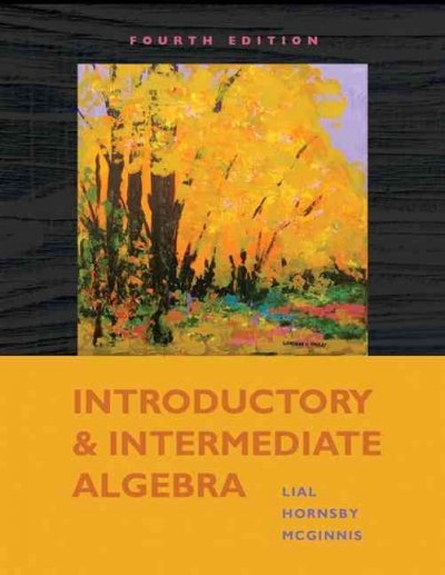 Introductory and Intermediate Algebra 4th edition 9780321575692 by Lial, Margaret L.