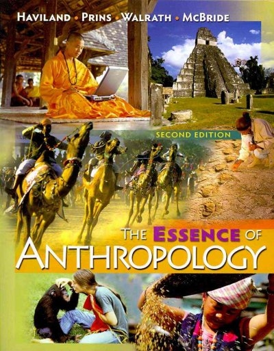 The Essence of Anthropology 2nd edition 9780495599814 by Haviland, William A.