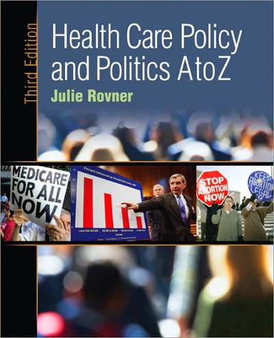 Health Care Policy and Politics A to Z 3rd edition 9780872897762 by Rovner, Julie