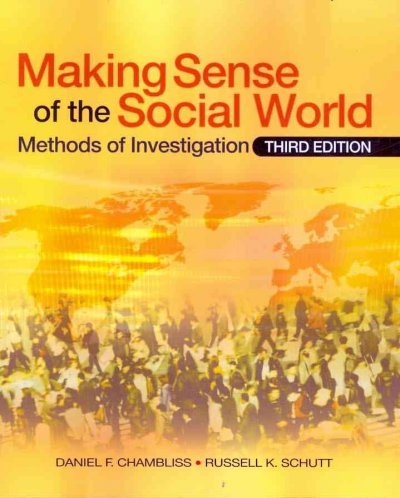 Making Sense of the Social World 3rd edition 9781412969390 by Chambliss, Daniel F.