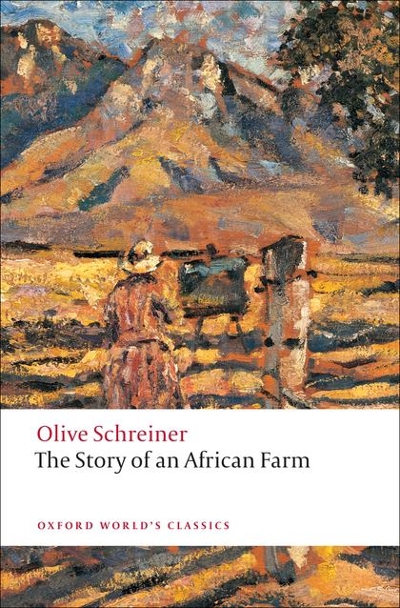 The Story of an African Farm 9780199538010 by Schreiner, Olive
