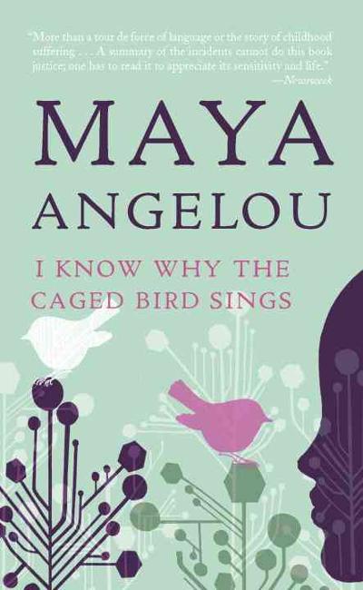 I Know Why the Caged Bird Sings 9780345514400 by Angelou, Maya