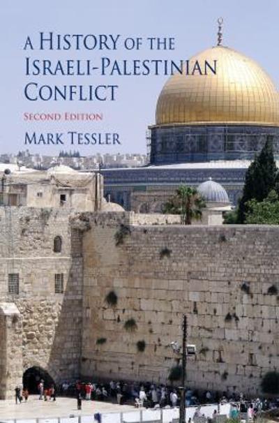 A History of the Israeli-Palestinian Conflict, Second Edition 2nd edition 9780253220707 by Tessler, Mark