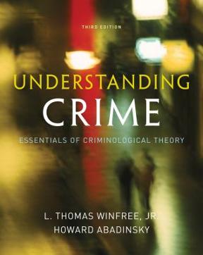 Understanding Crime Essentials of Criminological Theory 3rd edition