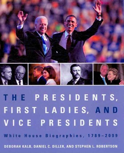 The Presidents, First Ladies, and Vice Presidents